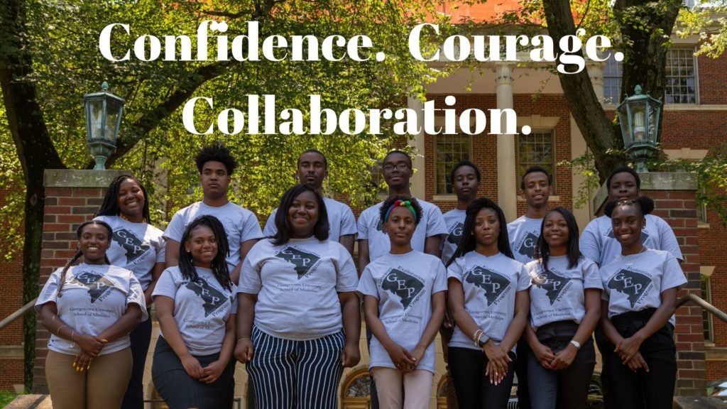A group photo of the 2019 GEP scholars standing at the entrance to the Medical Dental Building. A caption that reads "Confidence. Courage. Collaboration."