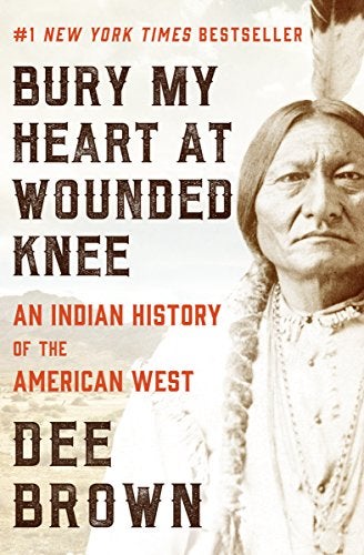 Bury My Heart at Wounded Knee book cover