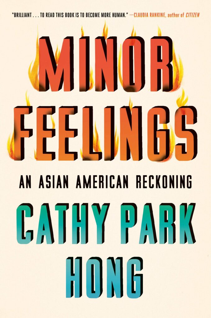 Minor Feelings an Asian American Reckoning book cover
