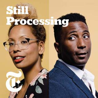 Still Processing graphic illustrated with headshots of the hosts and the NYTimes logo